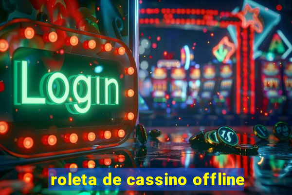 roleta de cassino offline