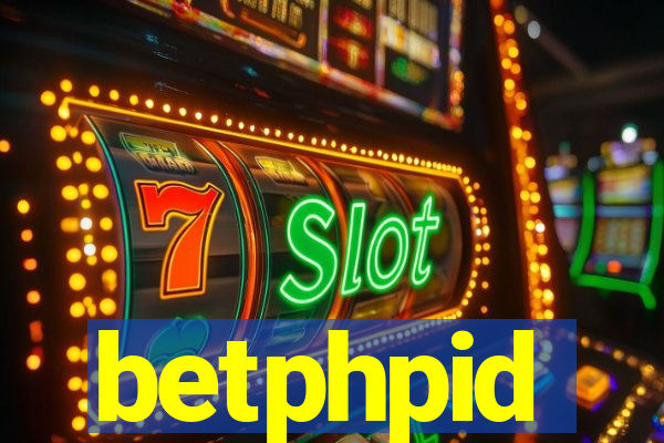 betphpid