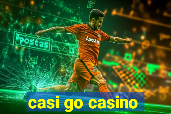 casi go casino