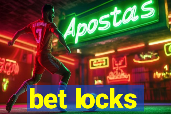 bet locks