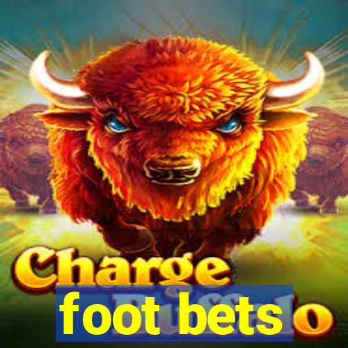 foot bets