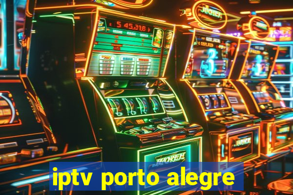 iptv porto alegre