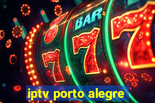 iptv porto alegre