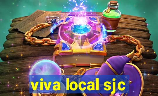 viva local sjc