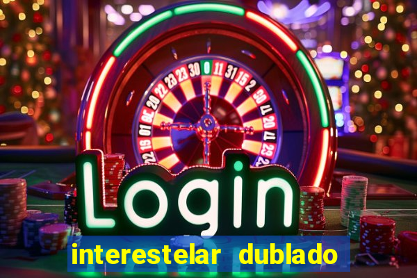 interestelar dublado download mega