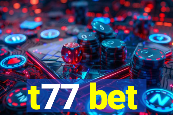 t77 bet