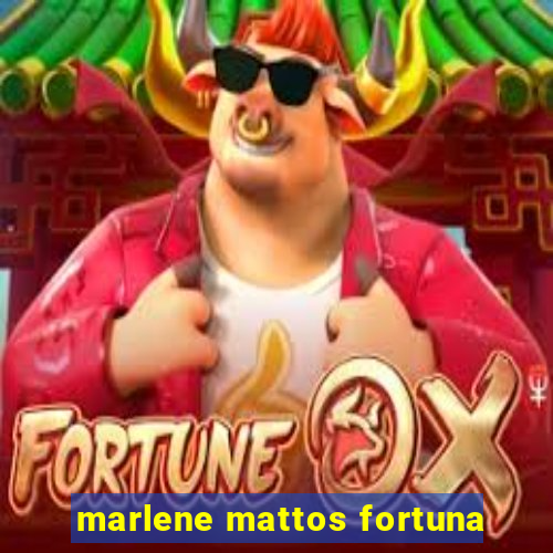 marlene mattos fortuna