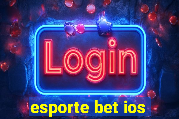 esporte bet ios