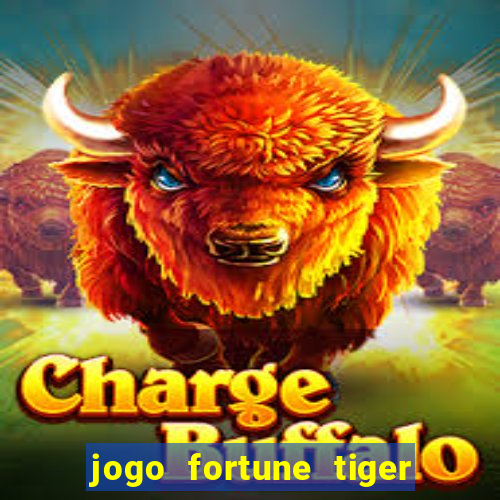 jogo fortune tiger paga mesmo