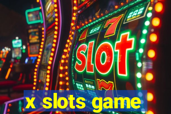 x slots game