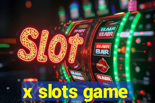 x slots game