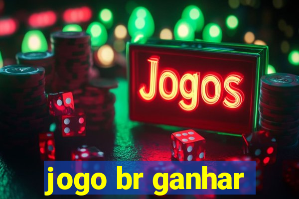 jogo br ganhar