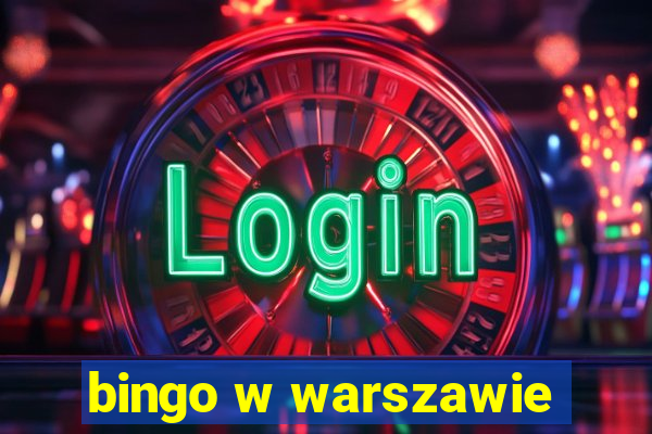 bingo w warszawie