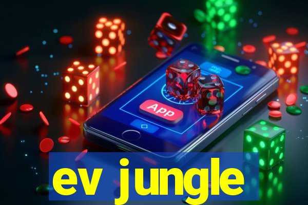 ev jungle