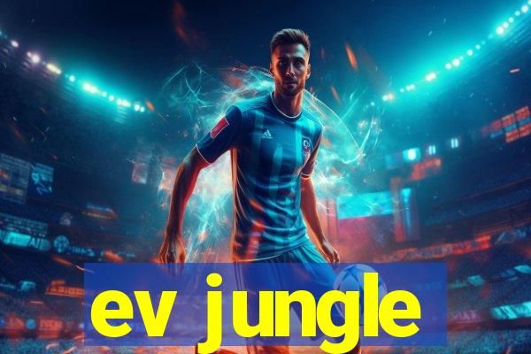 ev jungle