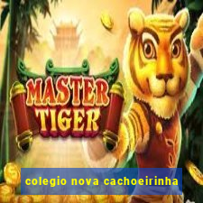 colegio nova cachoeirinha