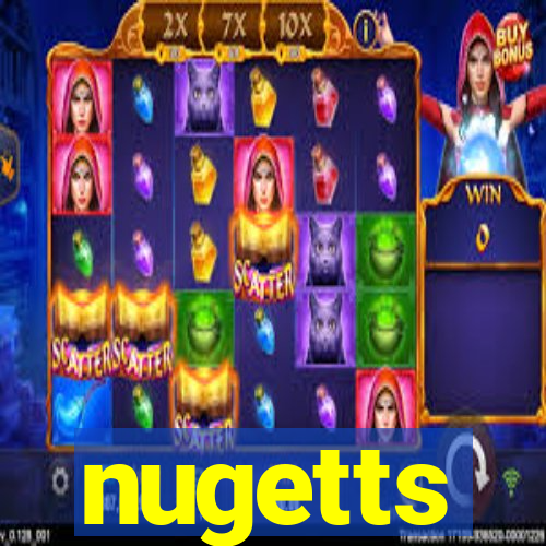 nugetts