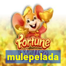 mulepelada