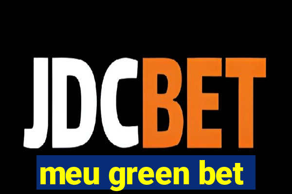 meu green bet