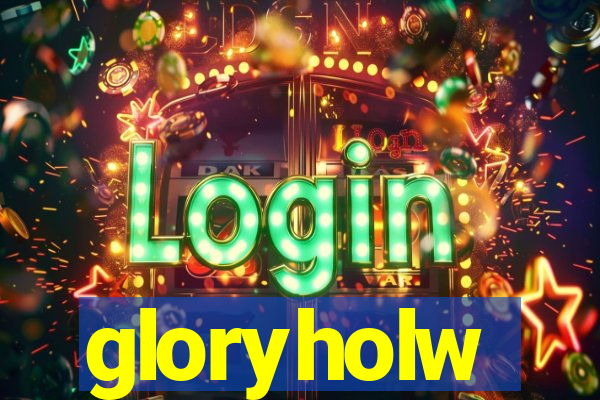 gloryholw