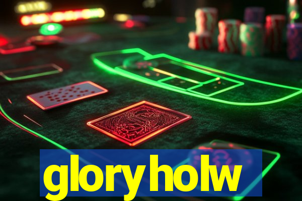 gloryholw