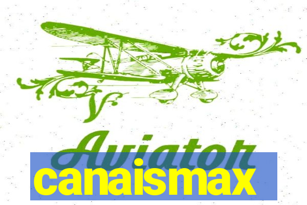 canaismax