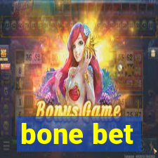 bone bet