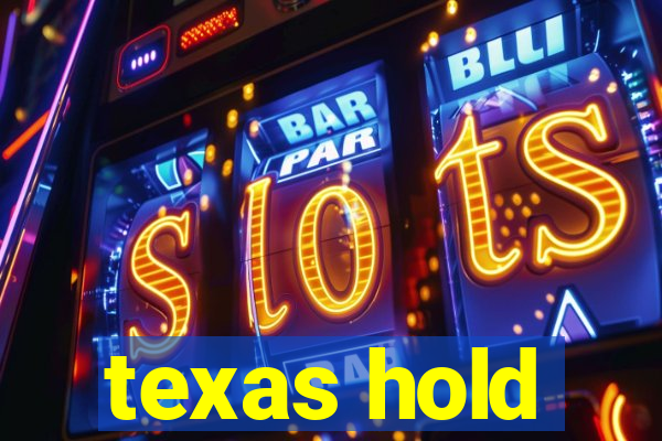 texas hold