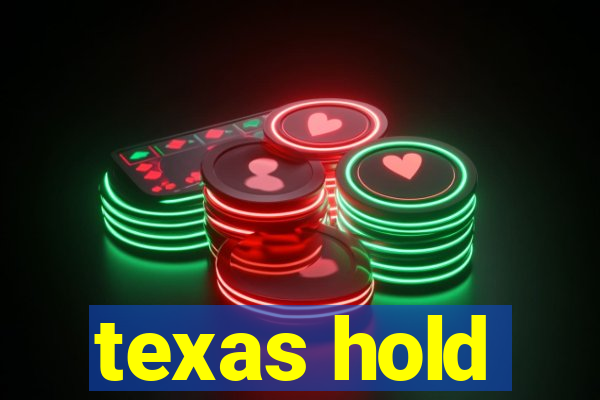 texas hold