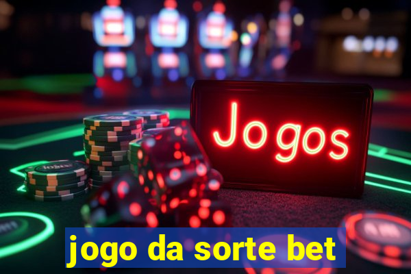 jogo da sorte bet