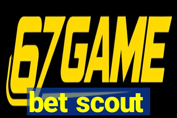 bet scout