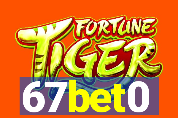 67bet0