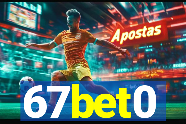 67bet0