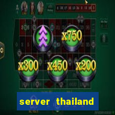 server thailand slot gacor