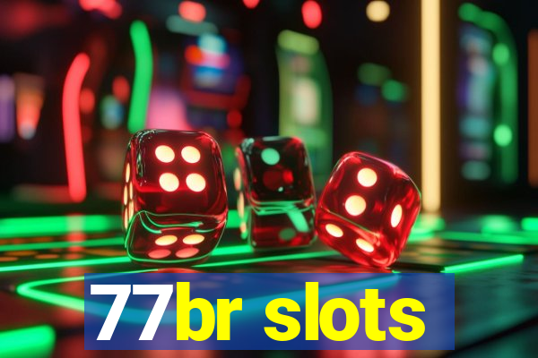 77br slots