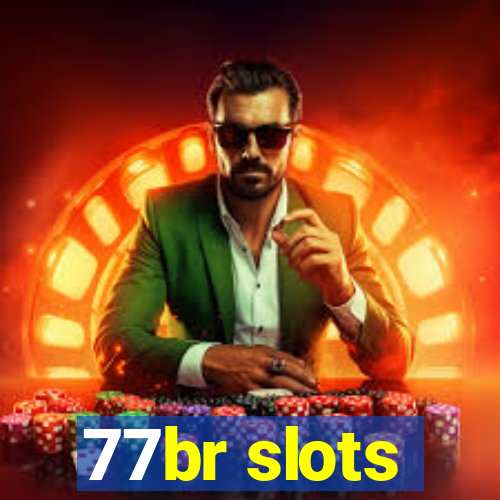 77br slots