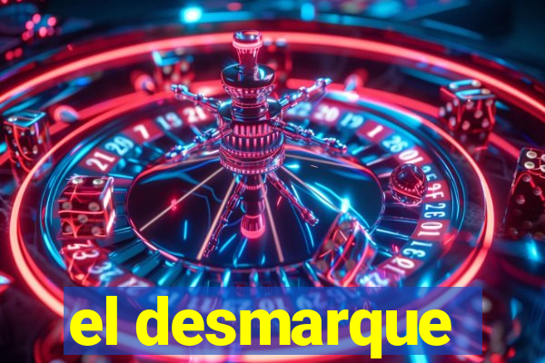 el desmarque