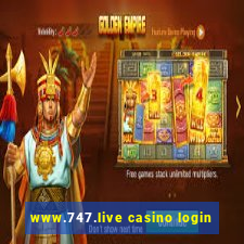 www.747.live casino login