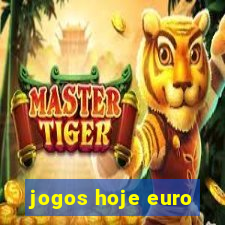 jogos hoje euro