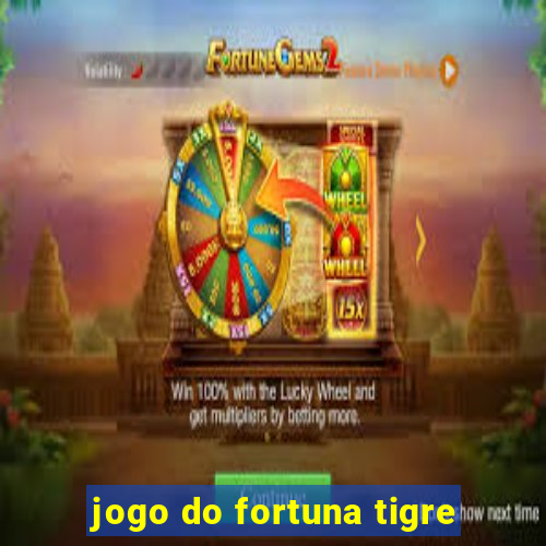 jogo do fortuna tigre