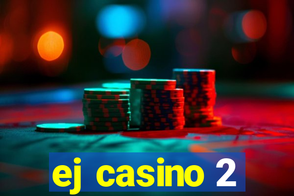 ej casino 2