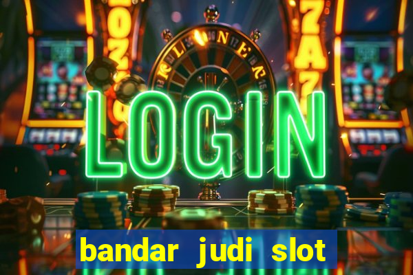 bandar judi slot online indonesia 2020