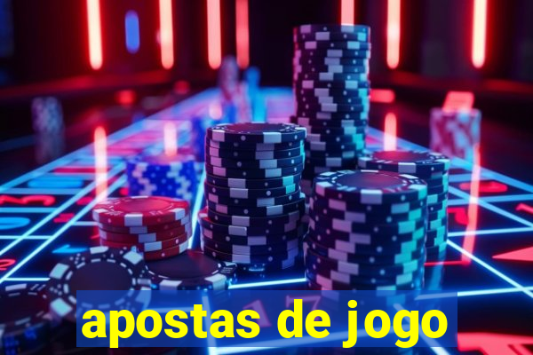 apostas de jogo