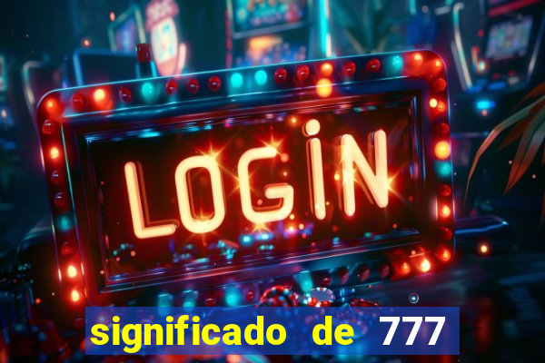 significado de 777 no crime