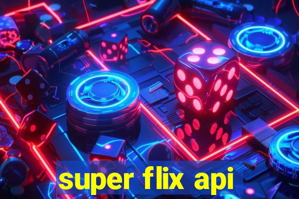 super flix api