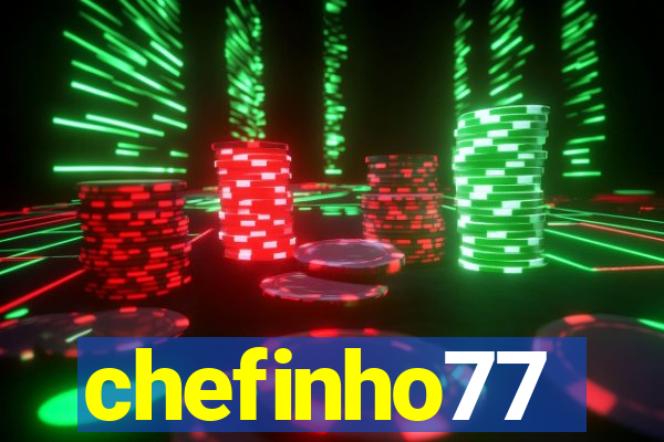 chefinho77