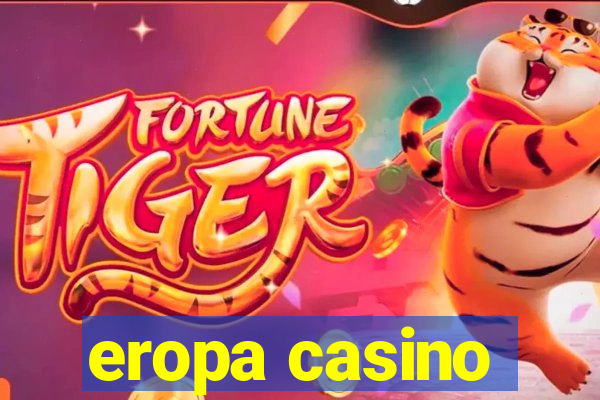 eropa casino