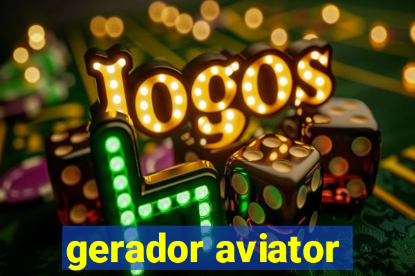 gerador aviator