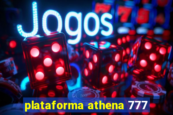 plataforma athena 777