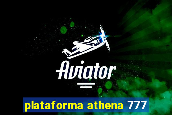 plataforma athena 777